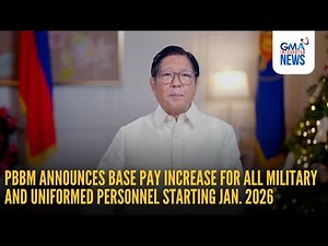 PBBM announces base pay increase for all military and uniformed personnel... | GMA Integrated News