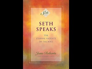 SETH Speaks : VARIOUS STAGES OF CONSCIOUSNESS, SYMBOLISM, AND MULTIPLE FOCUS #meditation #patriji