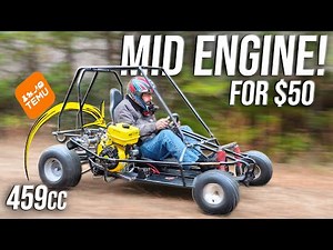We Turned Our $100 Go Kart into a Mid Engine MONSTER!