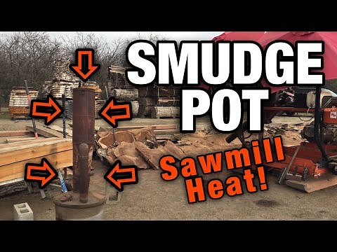 How to use a Smudge pot waste oil heater at sawmill