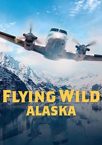 Flying Wild Alaska Season 2 - watch episodes streaming online