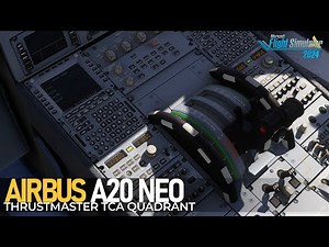 How to Configure the Thrustmaster TCA Quadrant for Flybywire Airbus A320 Neo in MSFS 2024