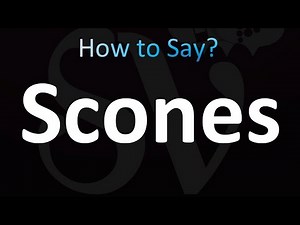 How to Pronounce Scones