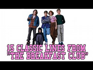 15 Classic Lines From "Breakfast Club"