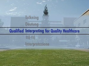 Qualified Interpreting for Quality Health Care (captioned)