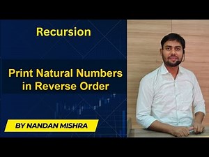 Recursion | Print Natural Numbers in Reverse Order | Recursion Tutorial for Beginners