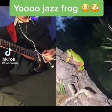 Jazz Frog: A TikTok Song (Refined Choppy Extention) [CREDIT IN DESC]