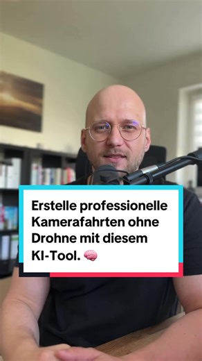 Erstelle professionelle Kamerafahrten ohne Drohne mit diesem KI-Tool