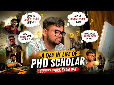 What Happens on a PhD Coursework Exam Day 😳 What about Course Work 🤔