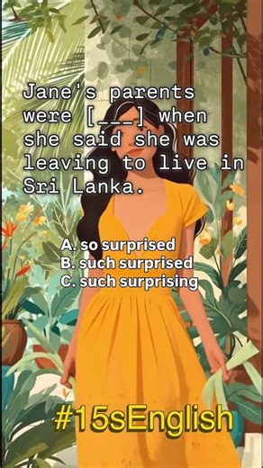 [15s English] so surprised | such surprised | such surprising