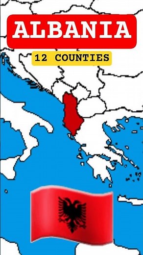 12 Counties of Albania 🇦🇱