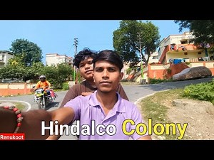 Renukoot Hindalco Colony Tour 😲