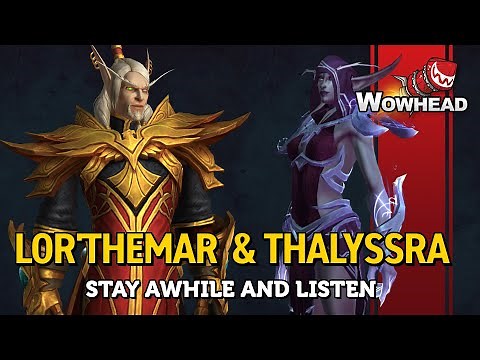 Lor'themar Theron & Thalyssra - Stay Awhile and Listen