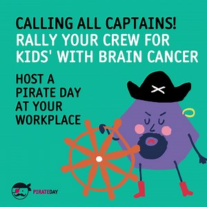 Ahoy me maties! Grab your crew and register now for Pirate Day 2023! It’s fun and easy to get involved, all you need to do is set up a fundraising page, gather your shipmates and put on your swash-buckling best on May 19th! Any treasure your crew kindly gathers will help to fund vital childhood brain cancer research. | The Kids' Cancer Project