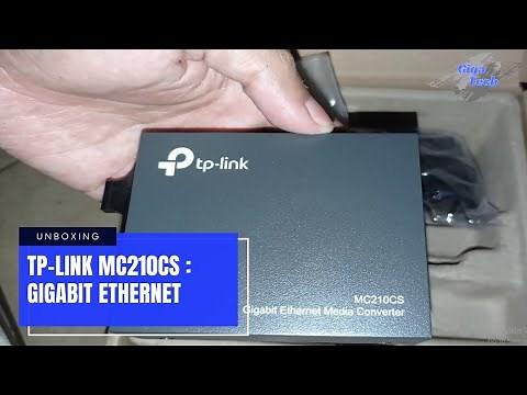 TP-LINK MC210CS : Single Mode Gigabit Ethernet Media Converter - Uboxing