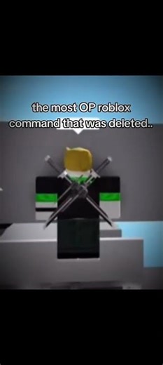 the most OP roblox command that was deleted