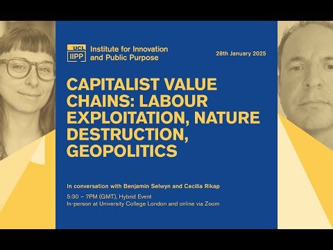Capitalist Value Chains: Labour Exploitation, Nature Destruction, Geopolitics — Book Launch
