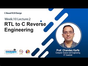 Lec 33: RTL to C Reverse Engineering
