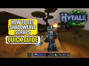 How to Get Shadoweave Scraps in Hytale Quick Guide