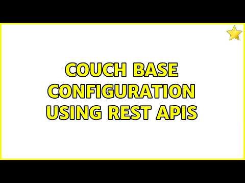 Couch Base Configuration Using REST APIs