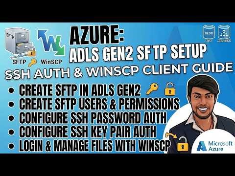 3) SFTP on Azure Data Lake Gen2 - SSH Key + Password Setup (WinSCP Demo)