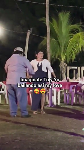 imagínate Tu y Yo bailando así my love 😍👩‍❤️‍👨