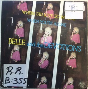 Belle And The Devotions - Where Did Love Go Wrong