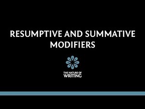 Resumptive and Summative Modifiers
