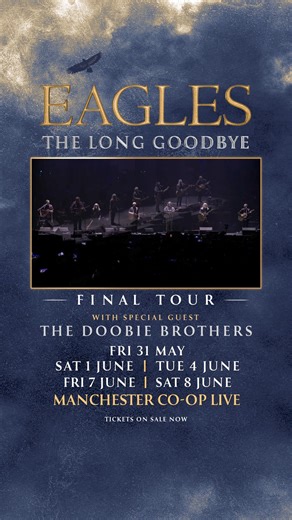 3.1K views | The Eagles will be bringing “The Long Goodbye” tour to Manchester Co-op Live for 5 very special nights this May & June. See their final tour with special guest The Doobie Brothers. Tickets on sale now | Eagles | Facebook