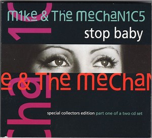 Mike & The Mechanics - Stop Baby