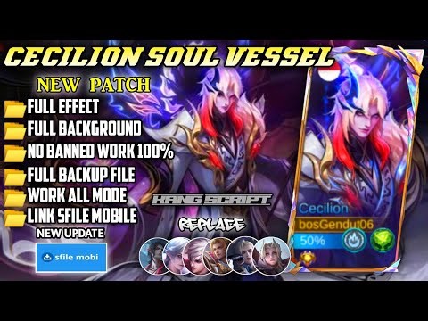 Script Skin Cecilion Soul Vessel - Vessel Of Gluttony No Password | Full Effect | Patch Terbaru