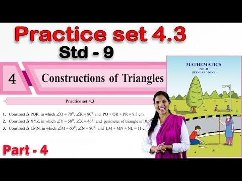 Practice Set 4.3 | 9th Maths 2 Geometry | Constructions of Triangles | Chapter 4 | Part -4