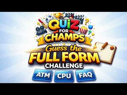 Can You Guess These Full Forms? 🧠 | Quiz Challenge