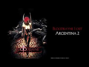 Bloodrayne 1 OST - Argentina 2