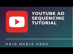 YouTube Ad Sequencing
