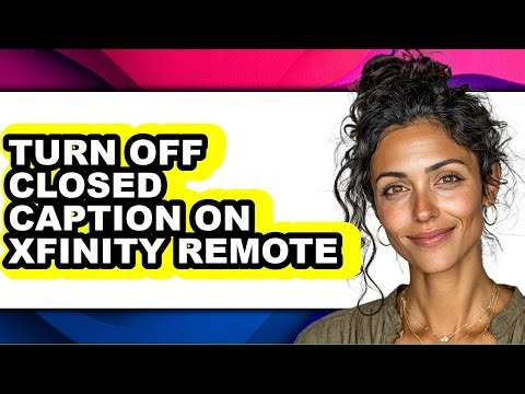 How to Turn Off Closed Caption on Xfinity Remote (easy Method)