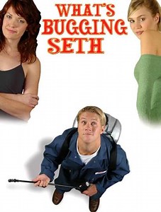 What's Bugging Seth - Movie