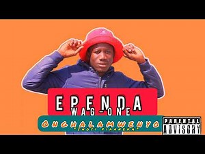Ependa wag-one - Onghalamwenyo inoi piyaaneka