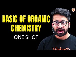 BASIC OF ORGANIC CHEMISTRY CLASS 11 ONE SHOT | NEET 2025 | COMPLETE CHAPTER REVISION| BY VT SIR