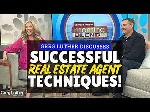 Greg Luther Discusses Successful Real Estate Agent Techniques!