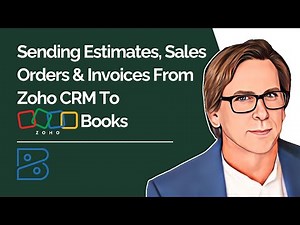 Sending Estimates, Sales Orders & Invoices From Zoho CRM To Zoho Books