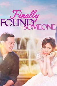 Finally Found Someone - Movie