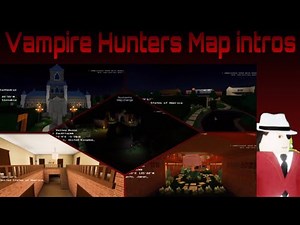 (Outdated) Vampire Hunters 3 map change intros