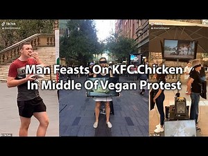 Man Feasts On KFC Chicken In Middle Of Vegan Protest