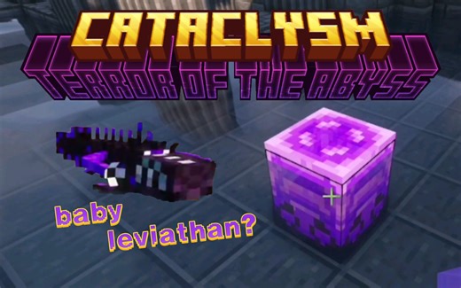 来自深渊——小利维坦【灾变mod介绍】（我的世界）