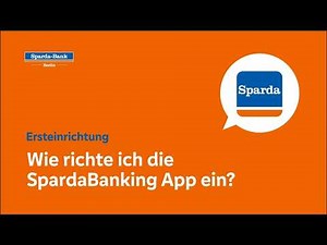 Ersteinrichtung: Wie richte ich die SpardaBanking App ein?