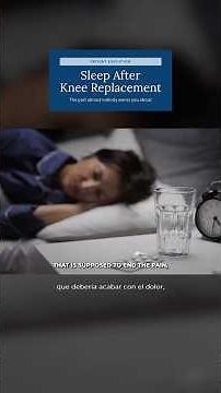 What Happens to Sleep After Total Knee Replacement #health #recovery