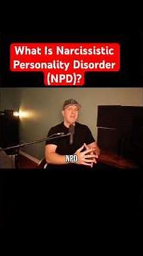 What Is Narcissistic Personality Disorder (NPD)?