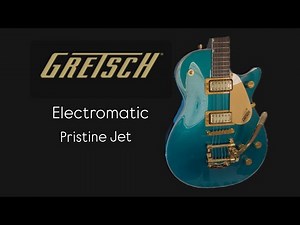 Gretsch Electromatic Pristine Jet Review