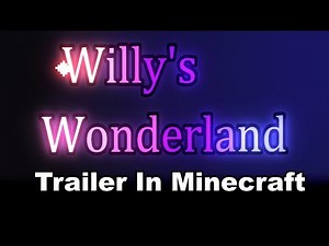 Willy's Wonderland - Trailer In Minecraft